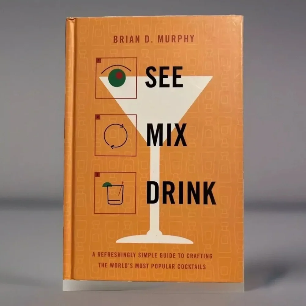 See Mix Drink: A Refreshingly Simple Guide to Crafting Cocktails Drinks bar
